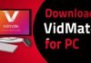 Download & Install VidMate App on PC (Windows & Mac)