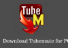 Install Tubemate Video Downloader on PC (Windows & Mac)