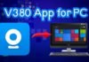 How to Download V380 for PC?