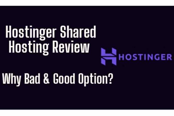 Hostinger Shared Hosting Review Best Shared Hosting Plans and its Features
