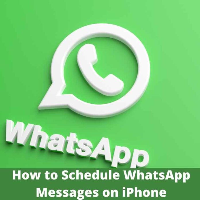 How to Schedule WhatsApp Messages on iPhone