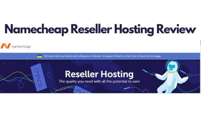 Namecheap Reseller Hosting Review