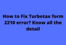 How to Fix Turbotax form 2210 error? Know all the detail How to Fix Turbotax form 2210 error Know all the detail