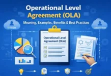 Operational Level Agreement (OLA): Meaning, Examples, Benefits, and Best Practices Operational Level Agreement (OLA): Meaning, Examples, Benefits, and Best Practices