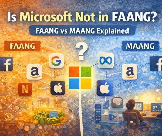 Is Microsoft Not in FAANG? Understanding FAANG vs MAANG and Where Microsoft Fits Is Microsoft Not in FAANG